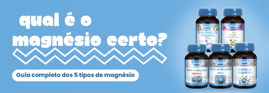 Qual é o magnésio certo para si? Guia completo dos diferentes tipos